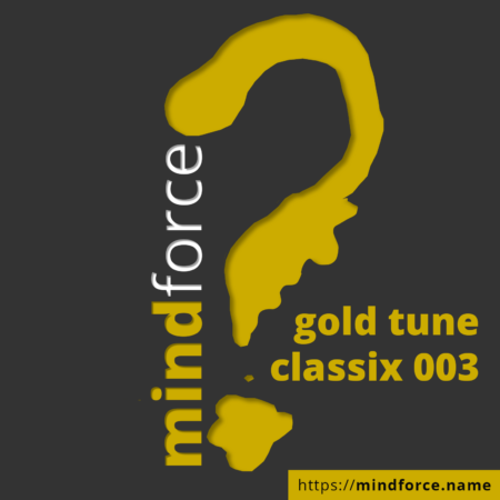 mindforce - gold tune classix 003 [MP3, 320 kbps]
